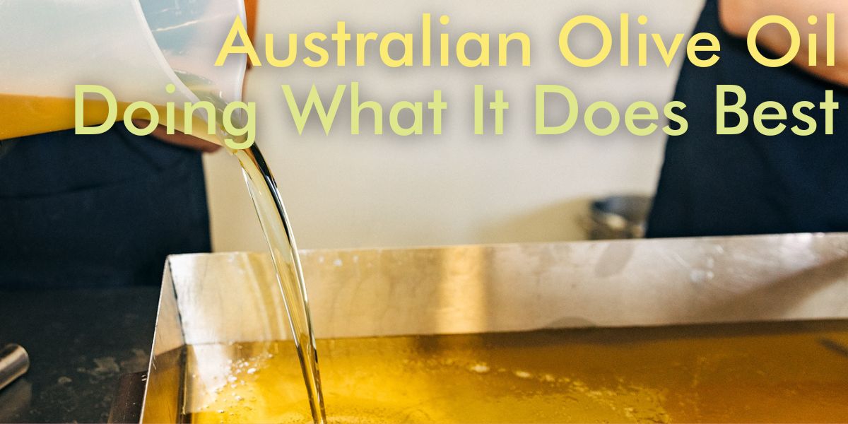 Why We’re Obsessed with Australian Olive Oil in Our Soaps (And Why You’ll Love It Too!)